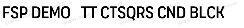 FSP DEMO   TT ctsqrs Cnd Blck Regul字体转换